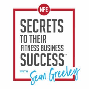 Secrets To Their Fitness Business Success Podcast
